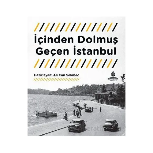 İçinden Dolmuş Geçen İstanbul - Kolektif - İBB Yayınları
