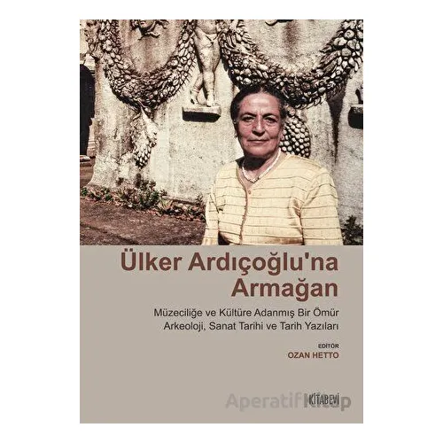 Ülker Ardıçoğlu’na Armağan - Kolektif - Kitabevi Yayınları