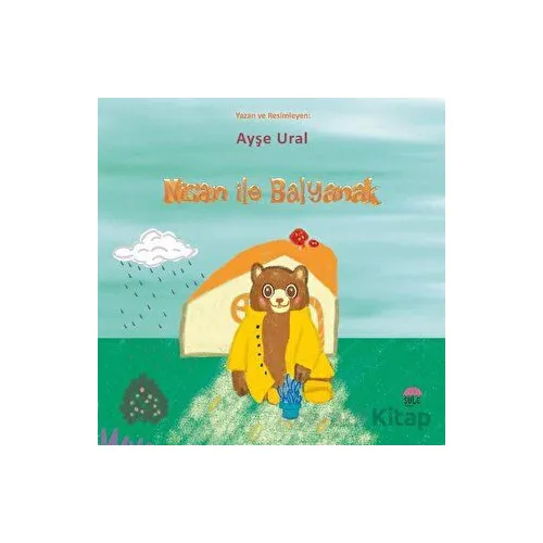 Nisan İle Balyanak - Ayşe Ural - Şule Yayınları