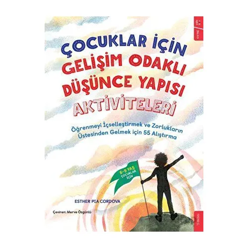 Çocuklar İçin Gelişim Odaklı Düşünce Yapısı Aktiviteleri - Esther Pia Cordova - Sola Kidz