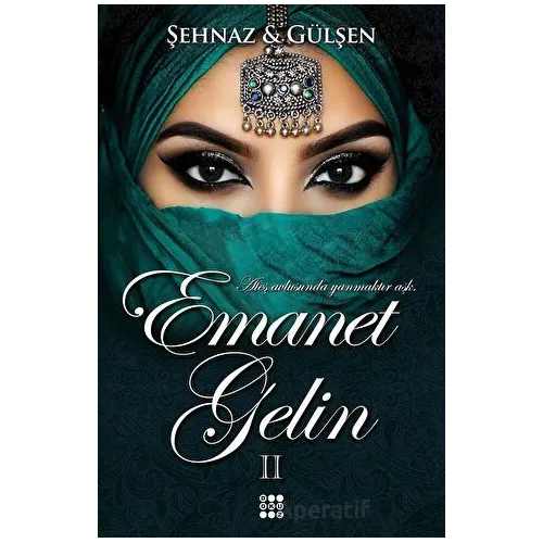 Emanet Gelin 2 - Şehnaz Gülşen - Dokuz Yayınları