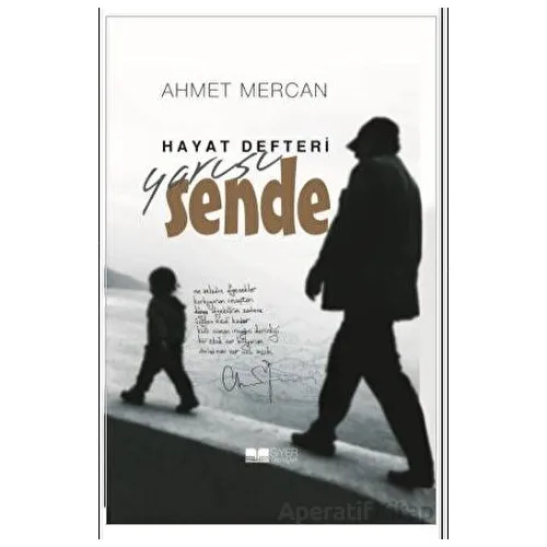 Hayat Defteri Yarısı Sende - Ahmet Mercan - Siyer Yayınları