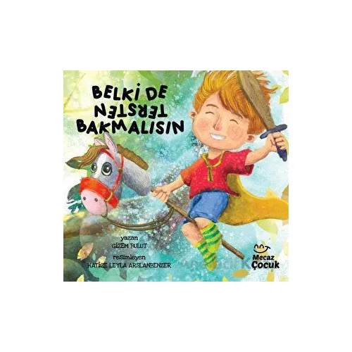Belki de Tersten Bakmalısın - Gizem Bulut - Mecaz Çocuk