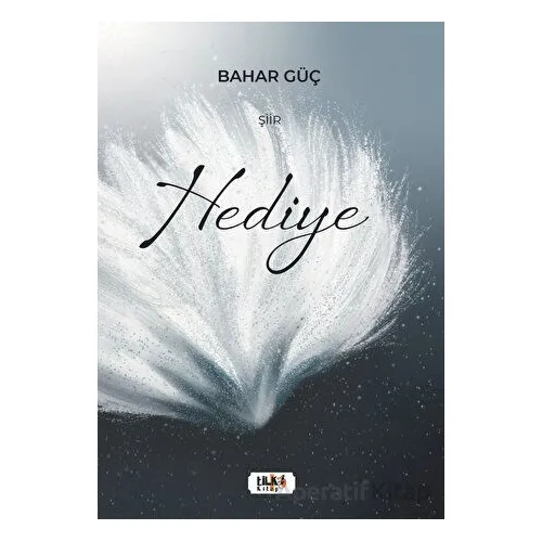 Hediye - Bahar Güç - Tilki Kitap