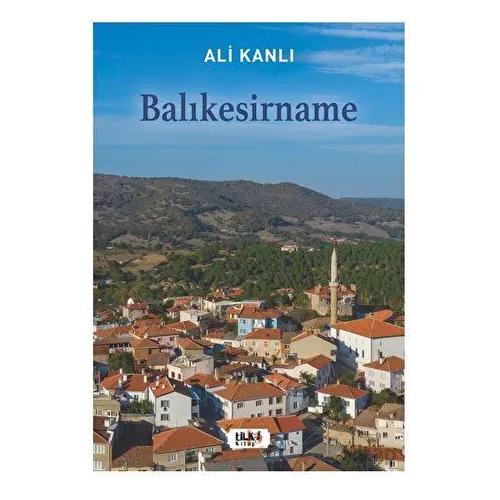 Ali Kanlı - Balıkesirname - Serdar Biroğul - Tilki Kitap