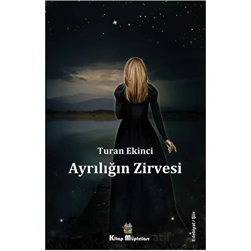 Ayrılığın Zirvesi - Turan Ekinci - Kitap Müptelası Yayınları
