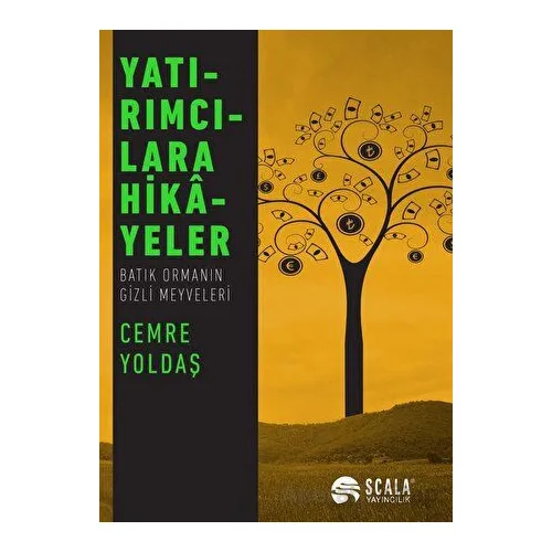 Yatırımcılara Hikayeler - Cemre Yoldaş - Scala Yayıncılık