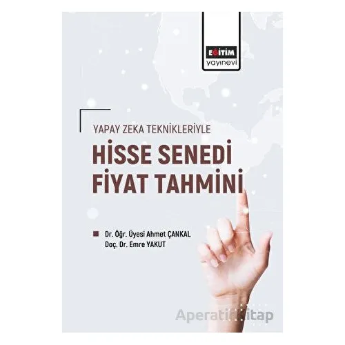 Yapay Zeka Teknikleriyle Hisse Senedi Fiyat Tahmini