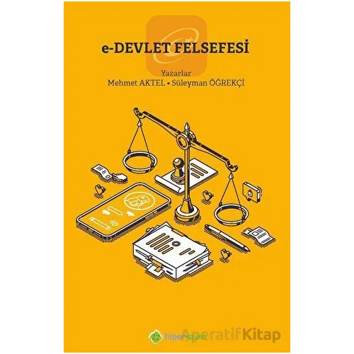 e-Devlet Felsefesi - Süleyman Öğrekçi - Hiperlink Yayınları