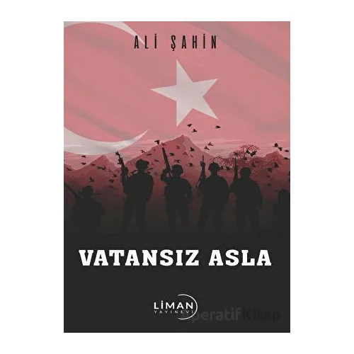Vatansız Asla - Ali Şahin - Liman Yayınevi