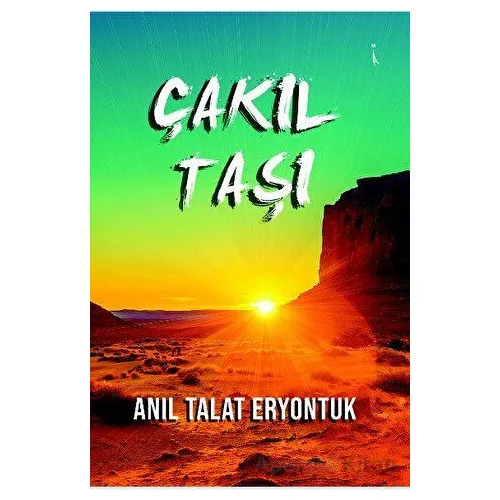 Çakıl Taşı - Anıl Talat Eryontuk - İkinci Adam Yayınları