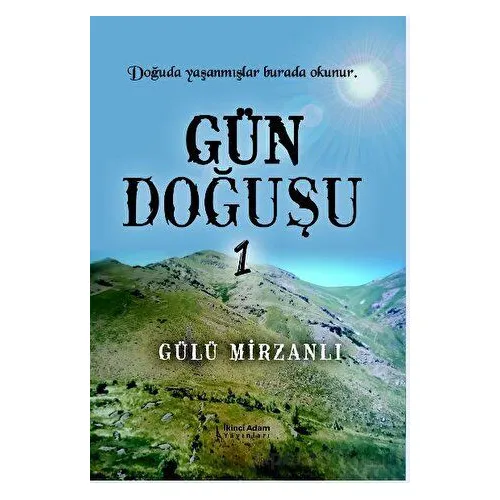 Gün Doğuşu - Gülü Mirzanlı - İkinci Adam Yayınları