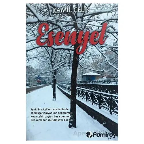 Esenyel - Kamil Çelik - Pamiray Yayınları