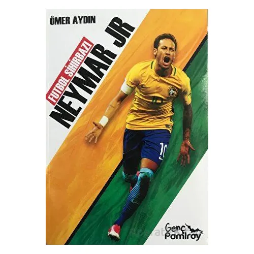 Futbol Sihirbazı Neymar Jr - Ömer Aydın - Pamiray Yayınları