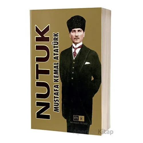 Nutuk - Mustafa Kemal Atatürk - Mirhan Kitap