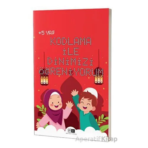 Kodlama İle Dinimizi Öğreniyorum 5+ Yaş - Kolektif - Mirhan Kitap