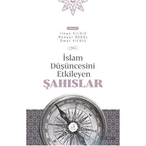 İslam Düşüncesini Etkileyen Şahıslar - Ömer Yıldız - Fecr Yayınları