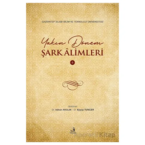 Yakın Dönem Şark Alimleri - 1 - Kolektif - Fecr Yayınları
