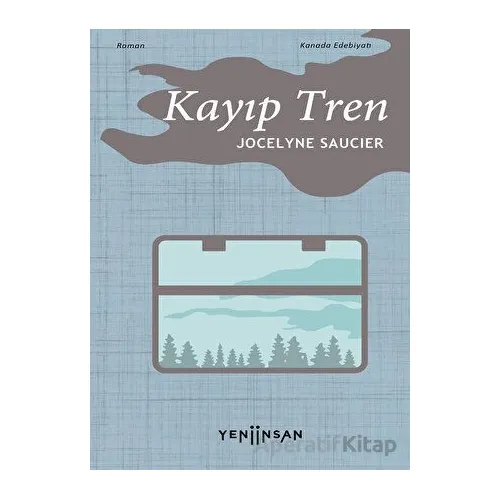 Kayıp Tren - Jocelyne Saucer - Yeni İnsan Yayınevi