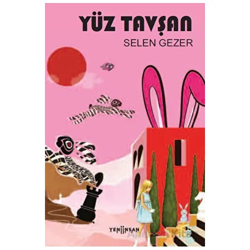 Yüz Tavşan - Selen Gezer - Yeni İnsan Yayınevi