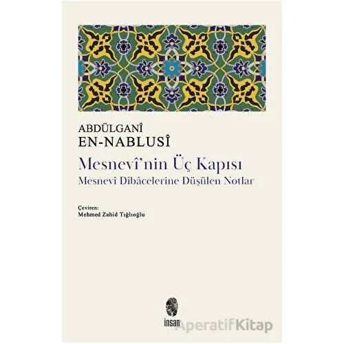 Mesnevinin Üç Kapısı - Abdülgani en-Nablusi - İnsan Yayınları