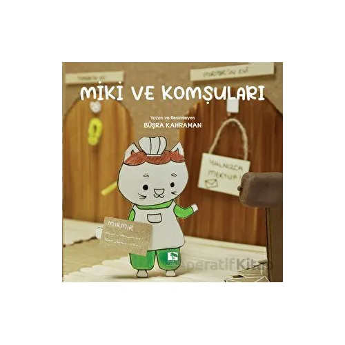 Miki ve Komşuları - Büşra Kahraman - Çınaraltı Yayınları