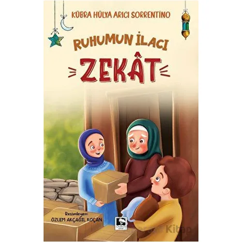 Ruhumun İlacı Zekat - Kübra Hülya Arıcı Sorrentino - Çınaraltı Yayınları