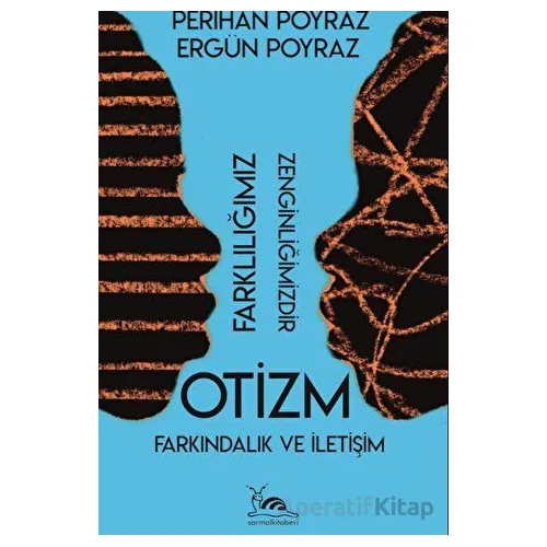 Otizm - Farkındalık ve İletişim - Perihan Poyraz - Sarmal Kitabevi