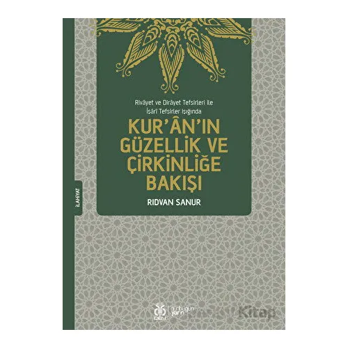 Kuranın Güzellik ve Çirkinliğe Bakışı - Rıdvan Sanur - DBY Yayınları