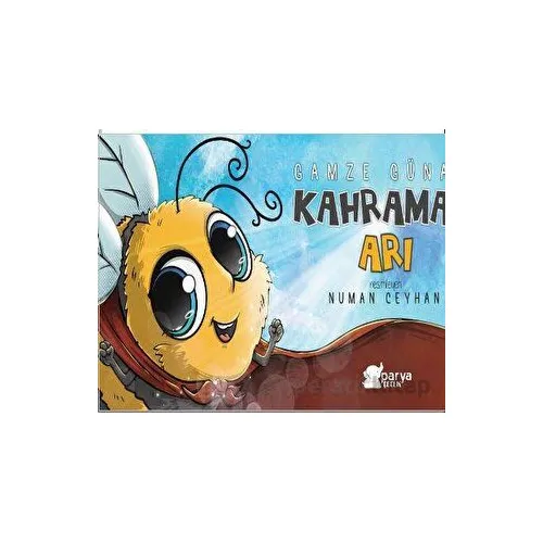 Kahraman Arı - Gamze Günalp - Parya Kitap