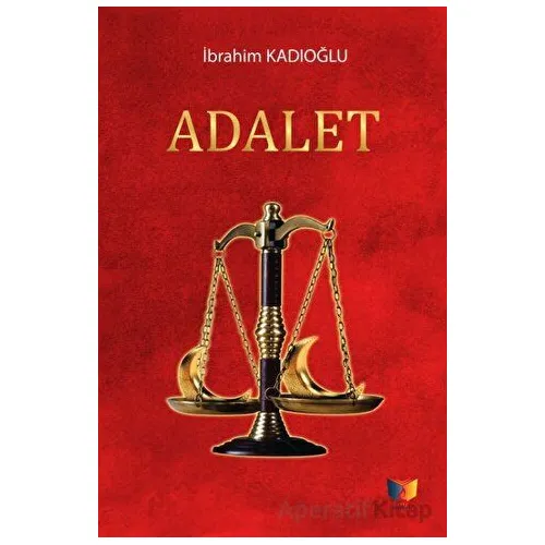Adalet - İbrahim Kadıoğlu - Ateş Yayınları