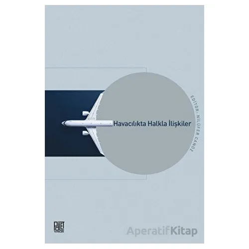Havacılıkta Halkla İlişkiler - Nilüfer Canöz - Palet Yayınları
