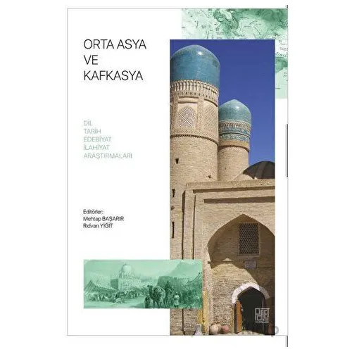 Orta Asya Ve Kafkasya - Rıdvan Yiğit - Palet Yayınları