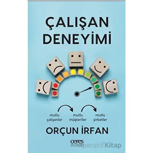Çalışan Deneyimi - Orçun İrfan - Ceres Yayınları