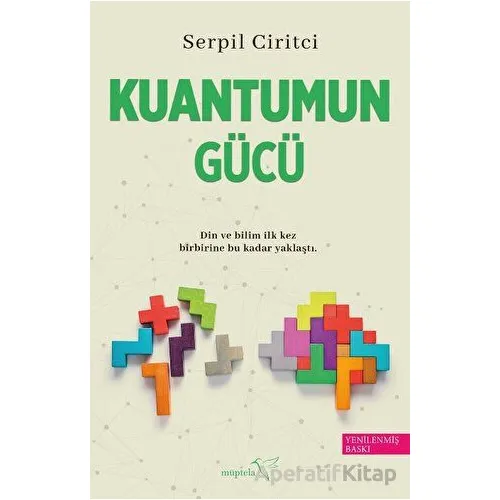 Kuantumun Gücü - Serpil Ciritci - Müptela Yayınları