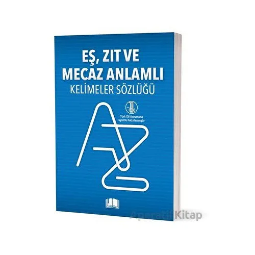 Eş, Zıt Ve Mecaz Anlamlı Kelimeler Sözlüğü - Kolektif - Ema Kitap