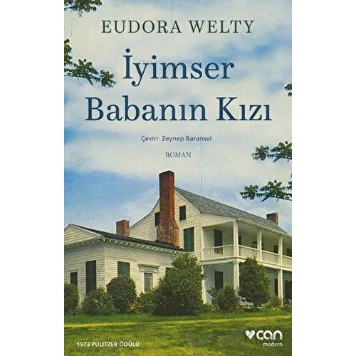 İyimser Babanın Kızı - Eudora Welty - Can Yayınları