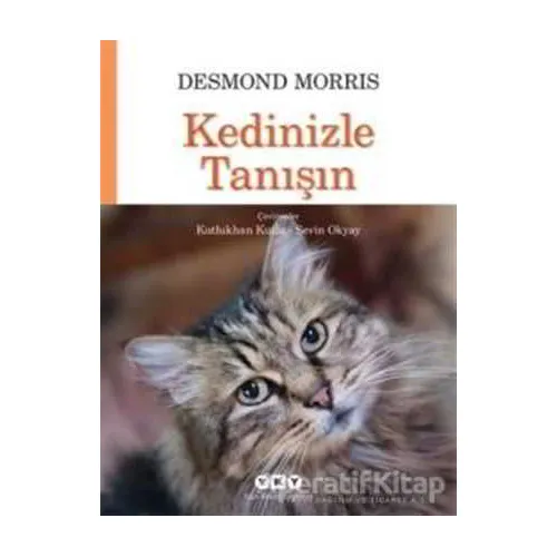 Kedinizle Tanışın - Desmond Morris - Yapı Kredi Yayınları