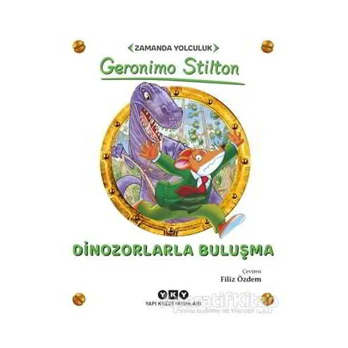 Dinozorlarla Buluşma - Geronimo Stilton - Yapı Kredi Yayınları