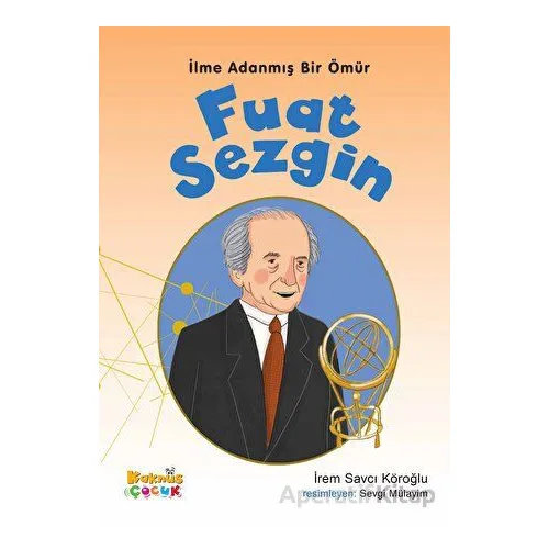 Fuat Sezgin - İrem Savcı Köroğlu - Kaknüs Yayınları