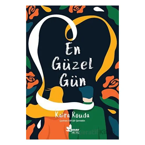 En Güzel Gün - Kaira Rouda - Çınar Yayınları