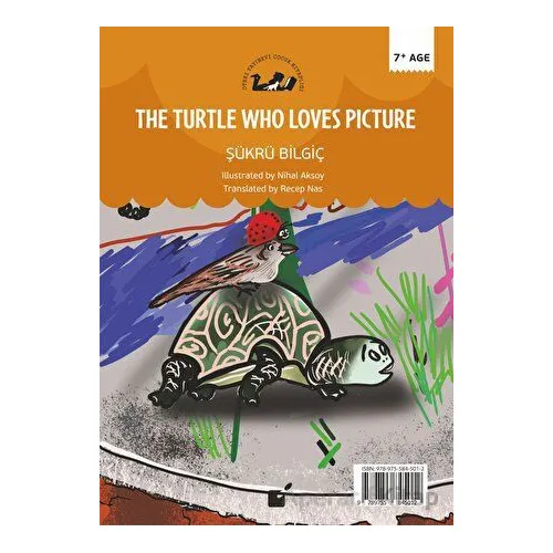 Resim Seven Kaplumbağa (The Turtle Who Loves Picture) - Şükrü Bilgiç - Öteki Yayınevi