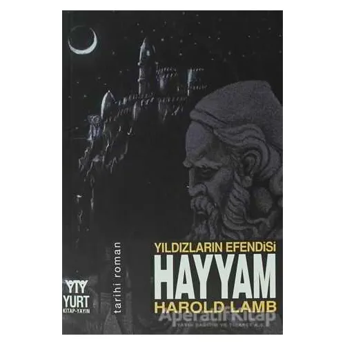 Yıldızların Efendisi Hayyam - Harold Lamb - Yurt Kitap Yayın
