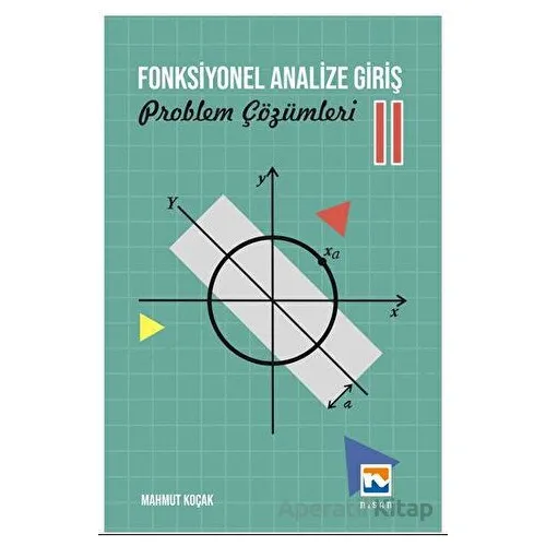 Fonksiyonel Analize Giriş – 2 Problem Çözümleri - Mahmut Koçak - Nisan Kitabevi