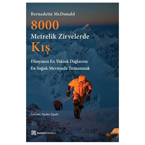 8000 Metrelik Zirvelerde Kış - Bernadette McDonald - Homer Kitabevi