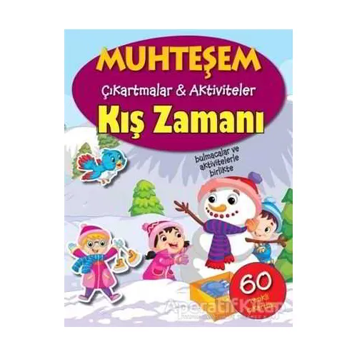 Kış Zamanı - Muhteşem Çıkartmalar ve Aktiviteler - Kolektif - Parıltı Yayınları