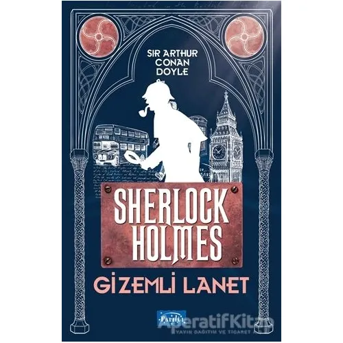 Gizemli Lanet - Sherlock Holmes - Sir Arthur Conan Doyle - Parıltı Yayınları