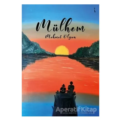 Mülhem - Mehmet Olgun - İkinci Adam Yayınları