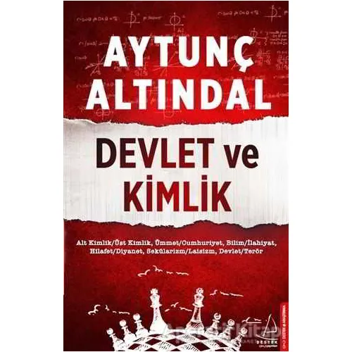 Devlet ve Kimlik - Aytunç Altındal - Destek Yayınları