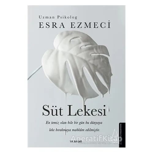 Süt Lekesi - Esra Ezmeci - Destek Yayınları